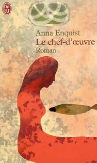 Le chef-d'oeuvre - Anna Enquist - Livre