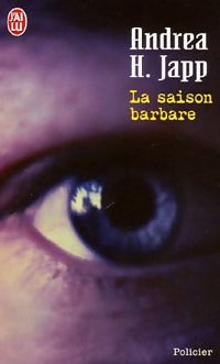Livrenpoche : La saison barbare - Andréa H. Japp - Livre