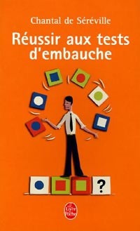 Livrenpoche : Réussir aux tests d'embauche - Chantal De Séréville - Livre
