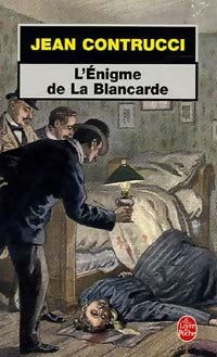 Livrenpoche : L'énigme de la Blancarde - Jean Contrucci - Livre