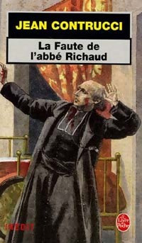 Livrenpoche : La faute de l'abbé Richaud - Jean Contrucci - Livre