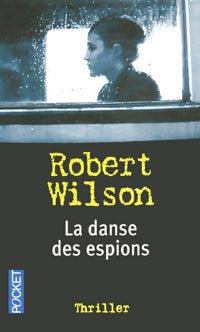 Livrenpoche : La danse des espions - Robert Charles Wilson - Livre