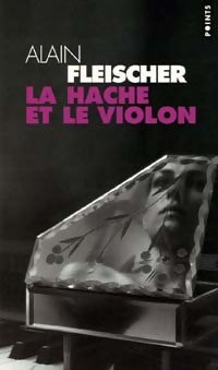 Livrenpoche : La hache et le violon - Alain Fleischer - Livre
