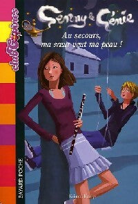 Livrenpoche : Genny le génie Tome III : Au secours, ma soeur veut ma peau ! - Kristen Kemp - Livre