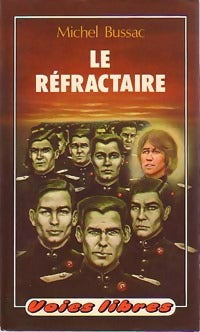 Livrenpoche : Le réfractaire - Michel Bussac - Livre