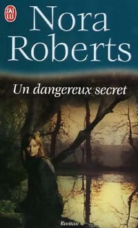 Livrenpoche : Un dangereux secret - Nora Roberts - Livre