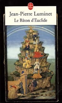 Livrenpoche : Le bâton d'Euclide - Jean-Pierre Luminet - Livre