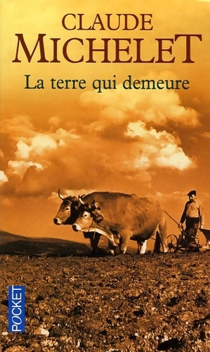 Livrenpoche : La terre qui demeure - Claude Michelet - Livre