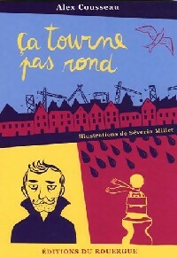 Livrenpoche : Ca tourne pas rond - Alex Cousseau - Livre