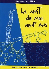 Livrenpoche : La nuit de mes 9 ans - Vincent Cuvelier - Livre