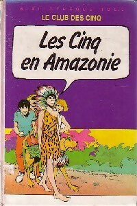 Livrenpoche : Les cinq en Amazonie - Enid Blyton - Livre