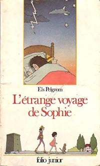 Livrenpoche : L'étrange voyage de Sophie - Els Pelgrom - Livre