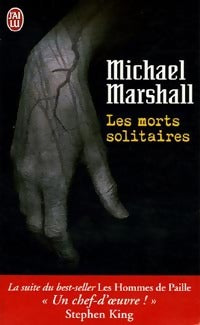Livrenpoche : Les morts solitaires - Michael Marshall - Livre
