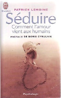 Livrenpoche : Séduire - Patrick Lemoine - Livre