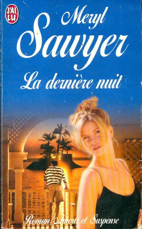 Livrenpoche : La dernière nuit - Meryl Sawyer - Livre