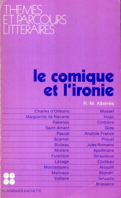 Livrenpoche : Le comique et l'ironie - R.-M. Albérès - Livre