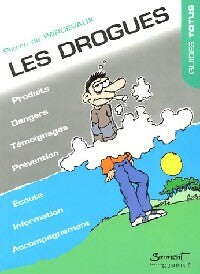 Livrenpoche : Les drogues - Pierre De Parcevaux - Livre