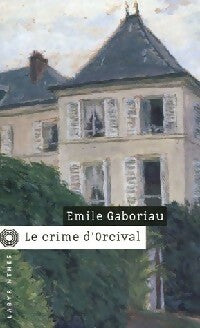 Livrenpoche : Le crime d'Orcival - Emile Gaboriau - Livre