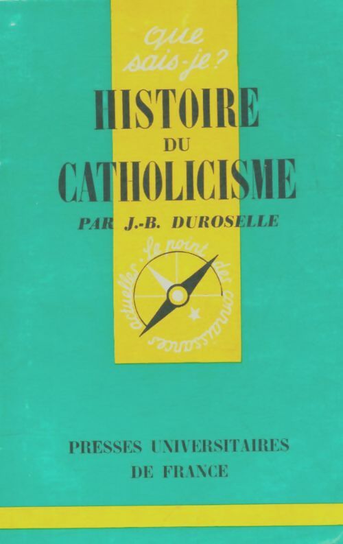 Livrenpoche : Histoire du catholicisme - Jean-Baptiste Duroselle - Livre