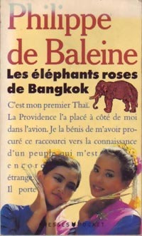 Livrenpoche : Les éléphants roses de Bangkok - Philippe De Baleine - Livre