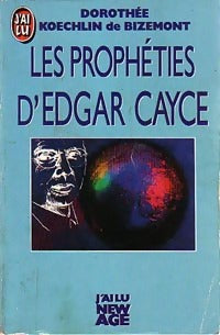 Les prophéties d'Edgar Cayce - Dorothée Koechlin de Bizemont - Livre