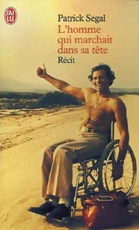 Livrenpoche : L'homme qui marchait dans sa tête - Patrick Segal - Livre