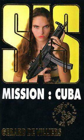 Livrenpoche : Mission : Cuba - Gérard De Villiers - Livre