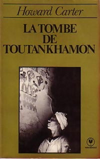 La tombe de Toutankhamon - Howard Carter - Livre