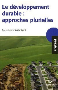 Livrenpoche : Le développement durable : Approches plurielles - Yvette Veyret - Livre