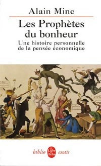 Livrenpoche : Les prophètes du bonheur - Alain Minc - Livre