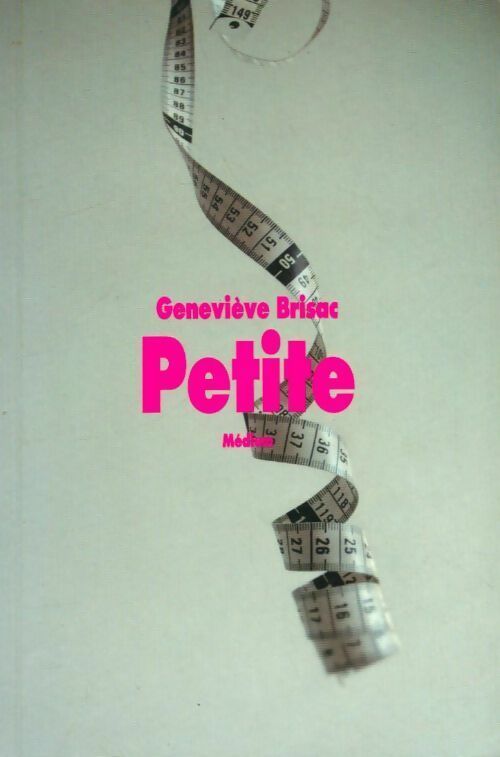 Petite - Geneviève Brisac -  Médium - Livre