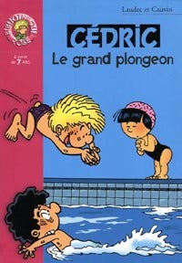 Livrenpoche : Cédric Tome XV : Le grand plongeon - Laudec, Raoul Cauvin - Livre
