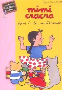 Livrenpoche : Mimi Cracra joue à la maîtresse - Agnès Rosenstiehl - Livre