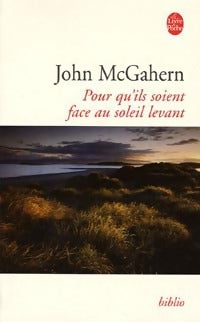 Livrenpoche : Pour qu'ils soient face au soleil levant - John McGahern - Livre