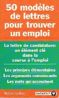 Livrenpoche : 50 modèles de lettres pour trouver un emploi - Florence Le Bras - Livre