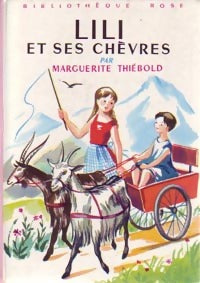 Livrenpoche : Lili et ses chèvres - Marguerite Thiébold - Livre