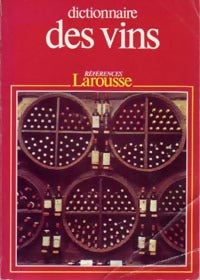 Dictionnaire des vins - Gérard Debuigne -  Références - Livre