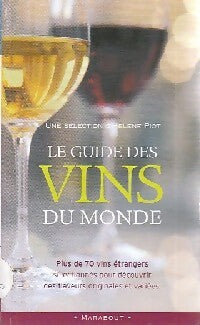 Guide des vins du monde entier - Hélène Piot -  Poche pratique - Livre