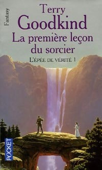 Livrenpoche : L'épée de vérité Tome I : La première leçon du sorcier - Terry Goodkind - Livre