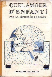 Livrenpoche : Quel amour d'enfant ! - Comtesse De Ségur - Livre