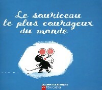 Livrenpoche : Le souriceau le plus courageux du monde - Robert Giraud, Albena Ivanovitch Lair - Livre