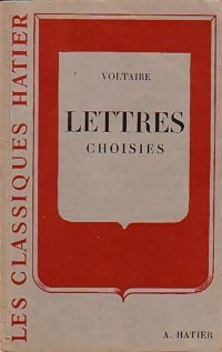 Lettres choisies - Voltaire -  Classiques Hatier - Livre