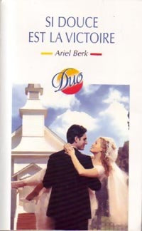 Livrenpoche : Si douce est la victoire - Ariel Berk - Livre