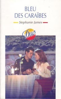 Livrenpoche : Bleu des Caraïbes - Stéphanie James - Livre