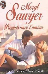 Livrenpoche : Promets-moi l'amour - Meryl Sawyer - Livre