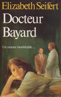 Livrenpoche : Docteur Bayard - Elizabeth Seifert - Livre