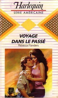 Livrenpoche : Voyage dans le passé - Rebecca Flanders - Livre
