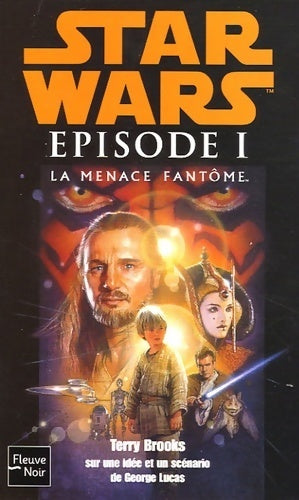 Livrenpoche : Episode I : La menace fantôme - Terry Brooks - Livre