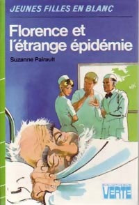 Livrenpoche : Florence et l'étrange épidémie - Suzanne Pairault - Livre