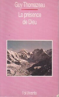 Livrenpoche : La présence de Dieu - Guy Thomazeau - Livre